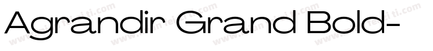 Agrandir Grand Bold字体转换